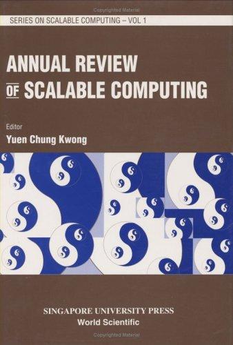 Annual Review of Scalable Computing (Series on Scalable Computing)