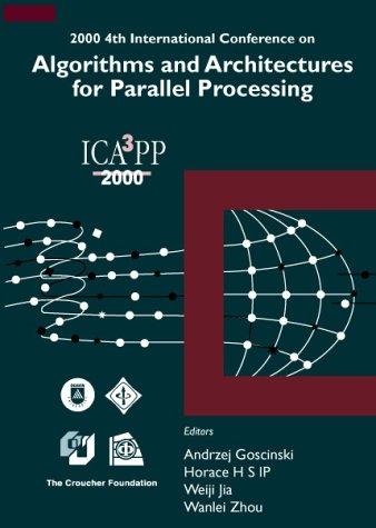 2000 4th International Conference on Algorithms and Architectures for Parallel Processing