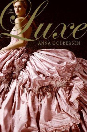 The Luxe (Luxe Series, Book 1)