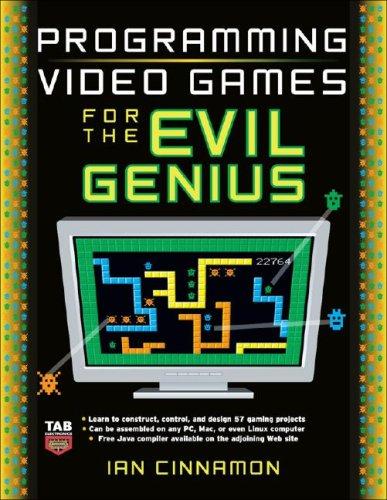 Programming video games for the evil genius