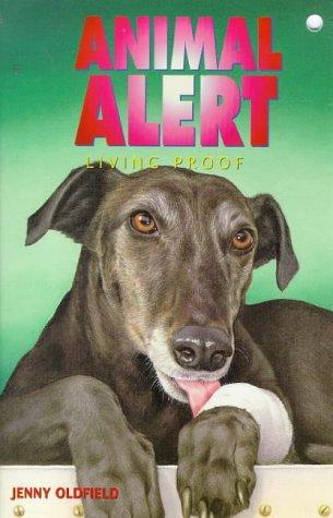 Animal Alert 8 - Living Proof (Animal Alert)