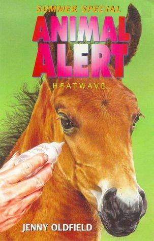Heatwave (Animal Alert)