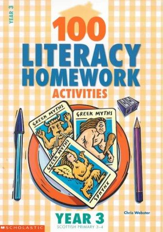 100 Literacy Homework Activities for Year 3 (100 Literacy Homework Activities)