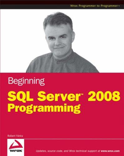 Beginning Microsoft SQL Server 2008 Programming