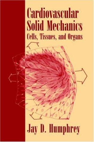 Cardiovascular Solid Mechanics
