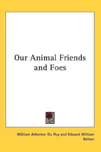Our animal friends and foes