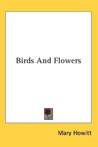 Birds And Flowers