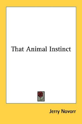 That animal instinct