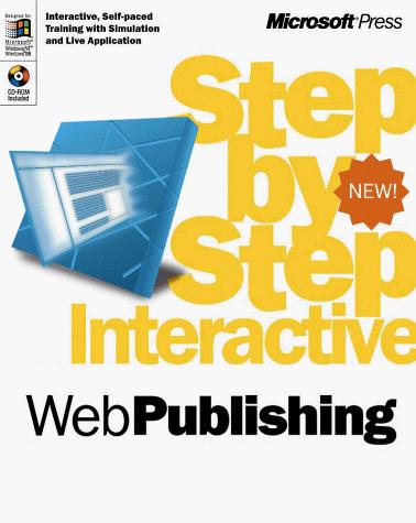 Microsoft Web Publishing Step by Step Interactive (Starts Here (Mpi).)