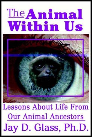 The Animal Within Us
