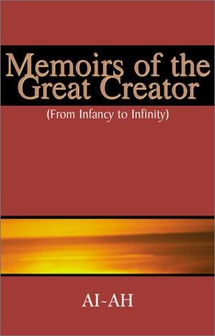Memoirs of the Great Creator