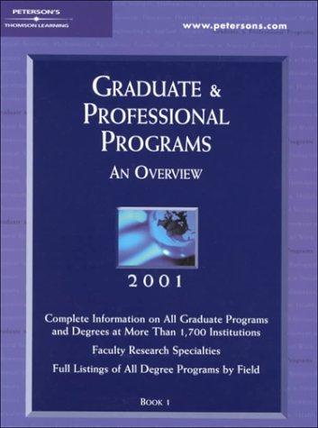 Peterson's Graduate & Professional Programs 2001
