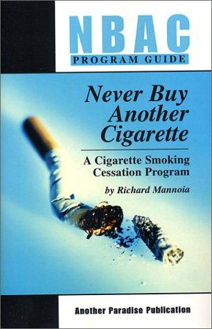 NBAC Program: Never Buy Another Cigarette