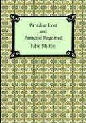 Paradise Lost and Paradise Regained