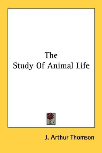 The study of animal life