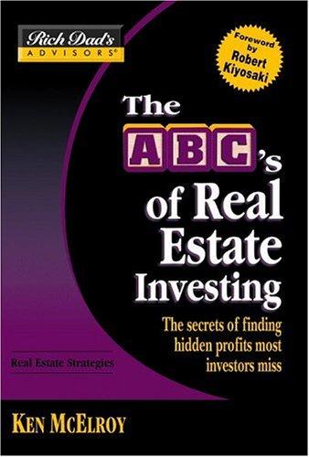 Rich Dad's Advisors®: The ABC's of Real Estate Investing