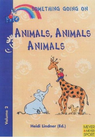 Animals, Animals, Animals