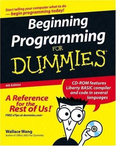 Beginning Programming For Dummies (Beginning Programming for Dummies)