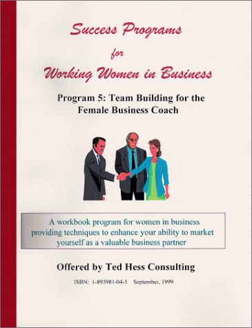 Success Programs for Working Women in Business:  Program 5