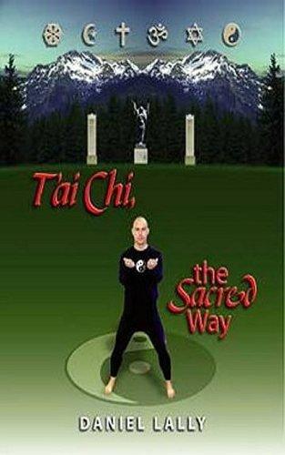 T'ai Chi, the Sacred Way