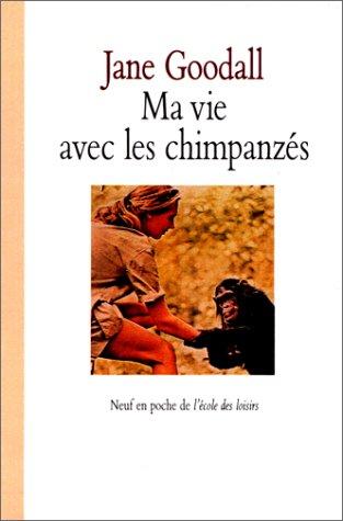 Ma vie avec les chimpanzés
