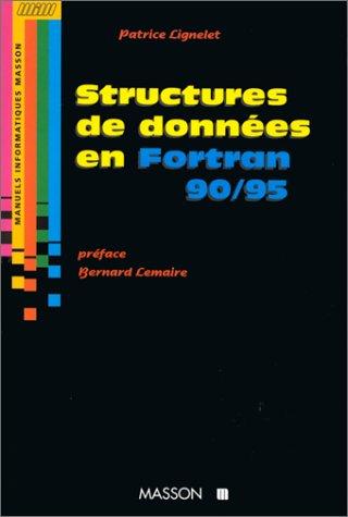 Structures de données et leurs algorithmes avec Fortran 90/95
