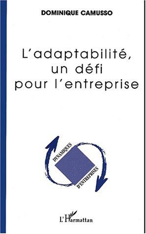 L'Adaptabilite, Un Defi Pour L'Entreprise