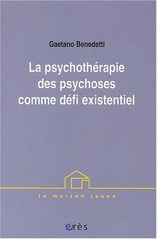 La psychothérapie comme defi existentiel