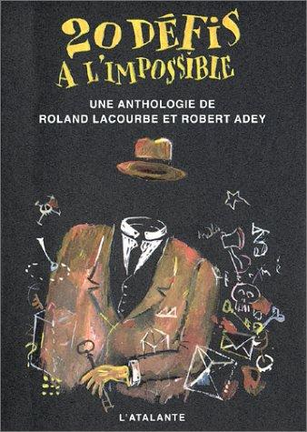 20 défis à l'impossible