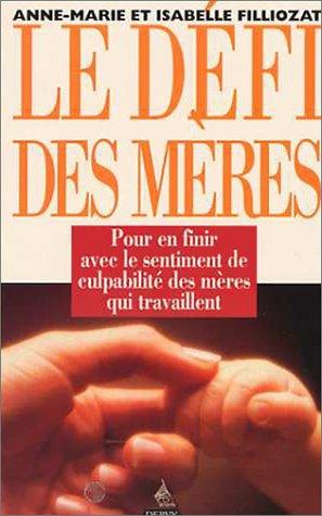 Le défi des mères