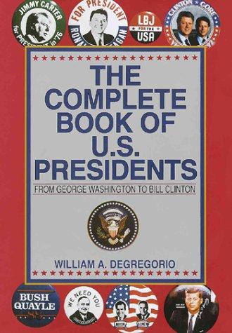 The complete book of U.S. presidents