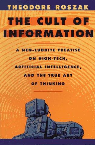 The cult of information