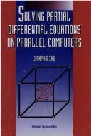 Solving partial differential equations on parallel computers