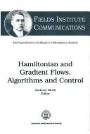 Hamiltonian and gradient flows, algorithms, and control