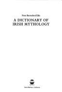 A dictionary of Irish mythology