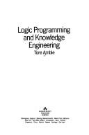 Logic programming and knowledge engineering