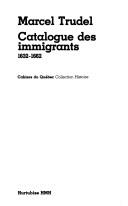 Catalogue des immigrants, 1632-1662