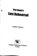 Prof Zemzi's last rehearsal