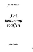 J'ai beaucoup souffert