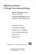 Solid state chemistry of energy conversion and storage: A symposium (Advances in chemistry series ; 163)