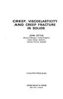 Creep, viscoelasticity, and creep fracture in solids