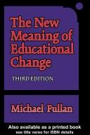 The new meaning of educational change