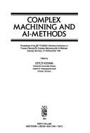 Complex Machining and Ai-Methods