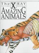 The X-ray picture book of amazing animals