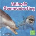 Animals Communicating (Animal Behavior)
