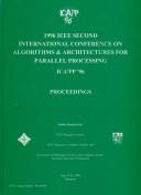 Proceedings of 1996 IEEE Second International Conference on Algorithms & Architectures for Parallel Processing, ICA³PP '96