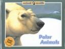 Polar Animals (Animal Worlds)