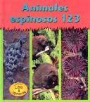 Tiny-Spiny Animals 123 (Tiny-Spiny Animals)