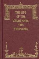 The Life of the Virgin Mary, the Theotokos
