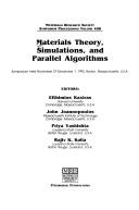 Materials Theory, Simulations, and Parallel Algorithms